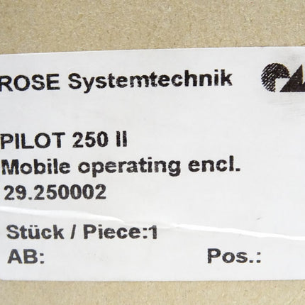 ROSE Systemtechnik PILOT 250 II Mobile Operating enclosure 29.250002 / Neu OVP